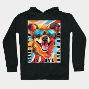 All I Need Is Love and A Dog Hoodie
